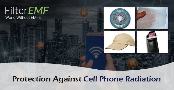 Protection Against Cell Phone Radiation